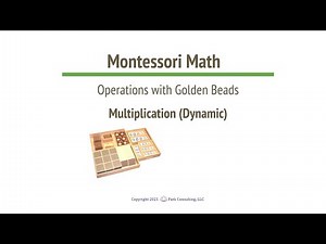 Montessori Math 04-04 Multiplication (Dynamic) - A