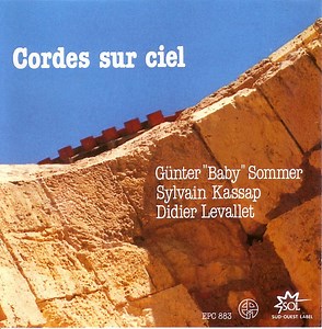 Günter "Baby" Sommer - Sylvain Kassap - Didier Levallet - Cordes Sur Ciel