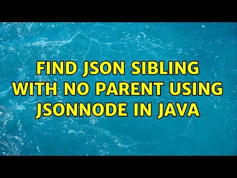 Find JSON sibling with no parent using JsonNode in java