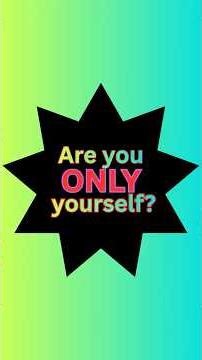 Can you be more than yourself?