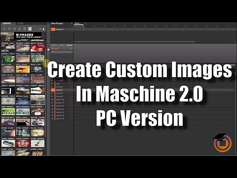 How to Add Custom Images to Maschine 2.0 PC version
