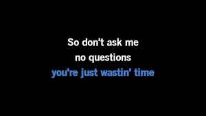 Karaoke Don't Ask Me No Questions - Lynyrd Skynyrd - CDG, MP4, KFN - Karaoke Version
