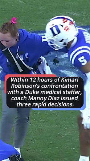 Less than 12 hours after Duke University's Kimari Robinson confronted a team medical staff member and prevented her from treating his injured teammate, Duke football coach Manny Diaz immediately made three decisions. #americanfootball #tiktokcampaign #foryou #usa #celebrities