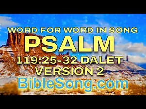 PSALM 119: 25-32 DALET version 2 Cinematic Lyric Video - The Bible Song