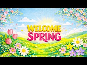 Welcome Spring 🌸 April Spring Ambience Classroom Safe Upbeat Fun Background Music Screensaver 2026