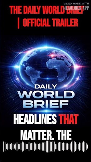 The Daily World Brief | Official Trailer | The Daily World Brief | Global News, Headlines &...