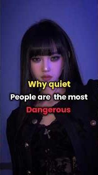 why quiet people are the most dangerous #selfimprovement #quite #dangrous #psychologyfacts