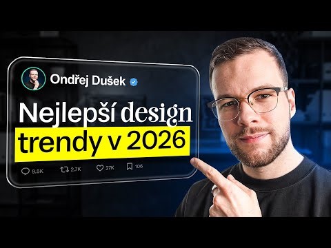 TOHLE jsou NEJVĚTŠÍ Trendy pro Webdesign a Grafiku 2026
