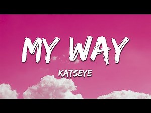 KATSEYE - My Way (Lyrics)