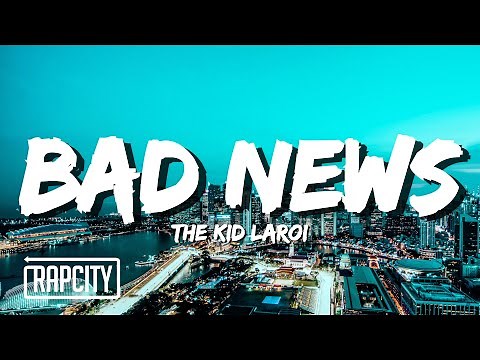 The Kid LAROI - BAD NEWS (Lyrics)