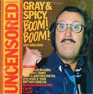 Ugly Dave Gray - Gray & Spicy. Boom! Boom!