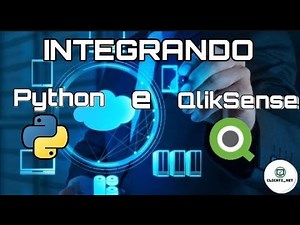 PYTHON | QLIKSENSE - COMBINANDO PYTHON E QLIKSENSE