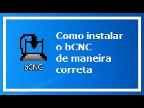 Como instalar o bCNC de maneira correta (How to install bCNC correct)