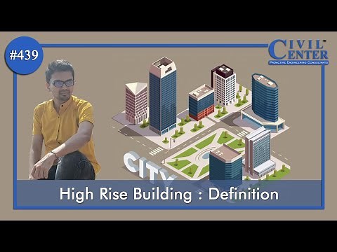 High Rise Building||Tall Building||Definition