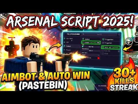 ARSENAL SCRIPT 2025! 🔫 | God Mode, Aimbot & Kill All (PASTEBIN) 📑