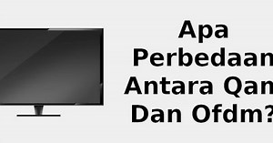 Apa perbedaan antara QAM dan OFDM? 📺