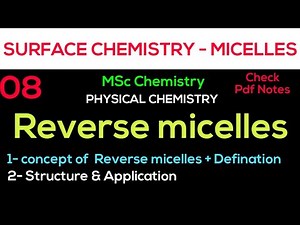 Reverse micelles - Concept+ Structure+ Application ~ SURFACE CHEMISTRY •Msc chemistry• #notes