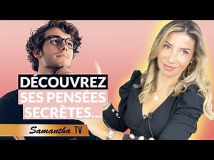 À quoi pense un homme lorsqu'une femme lui plait 10 points clés samantha Porpiglia Lovecoach