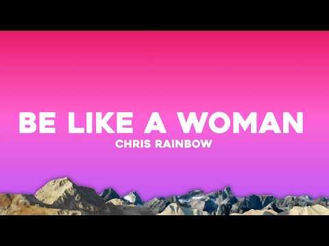 Chris Rainbow - Be Like A Woman (Lyrics)