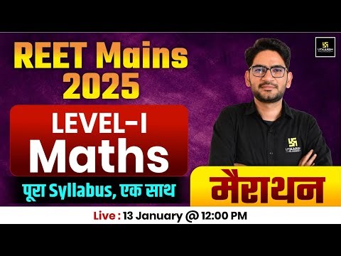 REET Mains 2025 | 3rd Grade Teacher Level - I Maths Marathon Class | Mukesh Sir