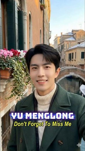 Yu Menglong – Don’t Forget to Miss Me (Full Lyrics) | The Saddest Song You’ll Hear Today 🥀 #shorts