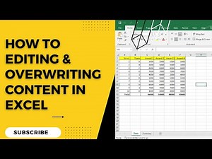 How To Editing & Overwriting Content In Excel