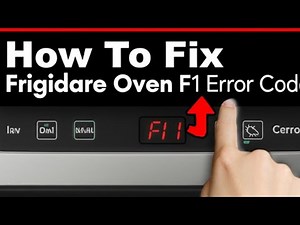 How To Fix Frigidaire Oven F1 Error Code Troubleshooting Guide To Error Code F1 Simple Solutions