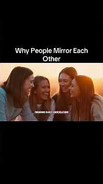 Why People Mirror Each Other | The Psychology Behind Copying Behavior