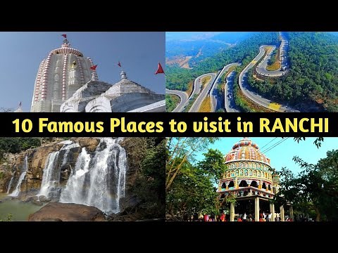 10 Most Famous Places to Visit in Ranchi || Ranchi City of Jharkhand Most Famous Tourist Attractions