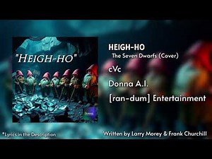"Heigh-Ho" The Seven Dwarfs (Cover) - cVc | Donna A.I.