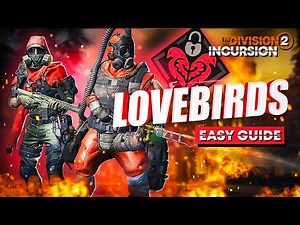 The Division 2 Easy Lovebirds Boss Guide | Paradise Lost Incursion