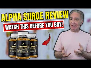 ALPHA SURGE REVIEW (🛑DOES IT REALLY WORK?🛑) - Alpha Surge Honest Reviews - Alpha Surge Amazon Review