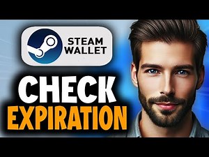 How to Check Steam Wallet Expiration (Gift Cards) - Easy Guide