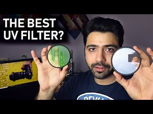 How to Find the Best UV FILTER for your Lens?