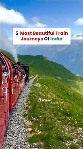 5 Most Beautiful Train Journeys in India 🚆 | Scenic Rides You Must Experience!