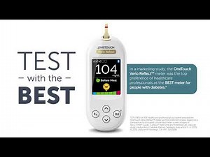 Test with the Best – Your OneTouch Verio Reflect™ Meter