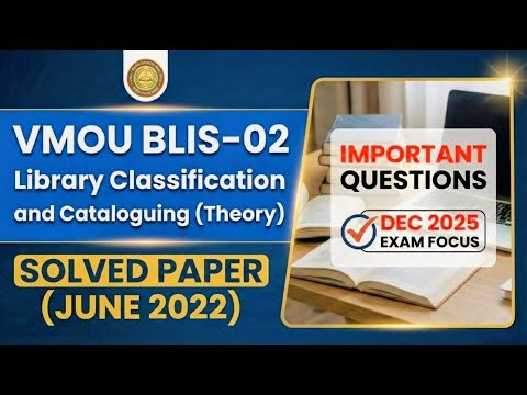 VMOU BLIS-02 Solved Paper June 2022 | Library Classification and Cataloguing (Theory) | PYQ MAFIA