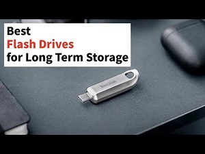 The Best Flash Drives for Long Term Storage