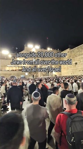 Praying alongside 20,000 Jews in JERUSALEM!