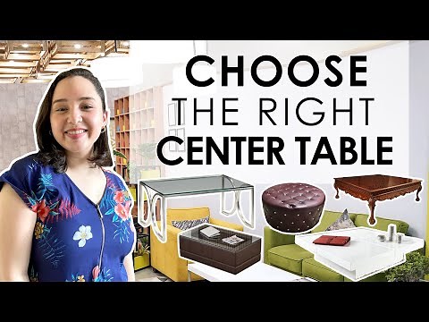 How to Choose The RIGHT Center Table