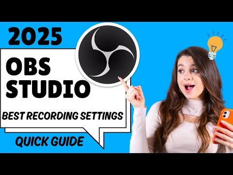 Quick Guide Latest Version OBS Studio Recording Settings for Beginners in 2025 ! Highest Quality