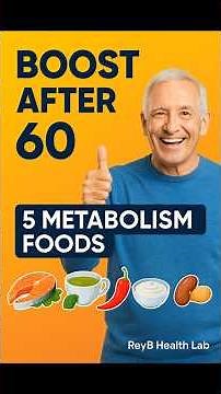 Boost Metabolism After 60 | Top 5 Senior Foods for Weight Loss & Healthy Aging