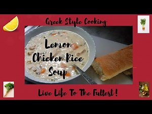 GREEK STYLE LEMON CHICKEN RICE SOUP