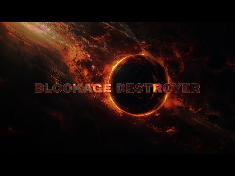 BLOCKAGE DESTROYER 💥