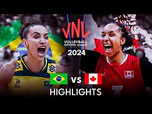🇧🇷 BRAZIL vs CANADA 🇨🇦 | Highlights | Women's VNL 2024