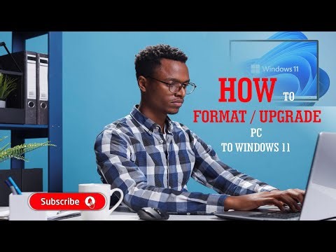 How to Format/Upgrade Pc to Windows 11