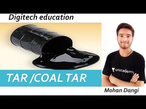 TAR | COAL TAR | WOOD TAR | uses of TAR | engineering chemistry | civil engineering | MOHAN DANGI