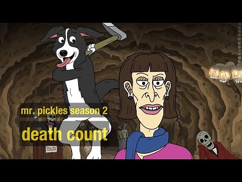Mr. Pickles: Season 2 Death Count [1,000 Sub Special]