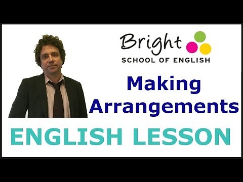 Making Arrangements - English Lesson - Bright School