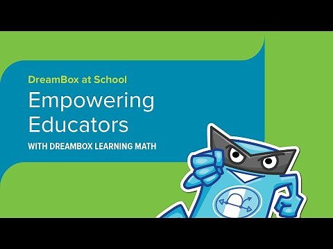 Empowering Educators with DreamBox Learning Math